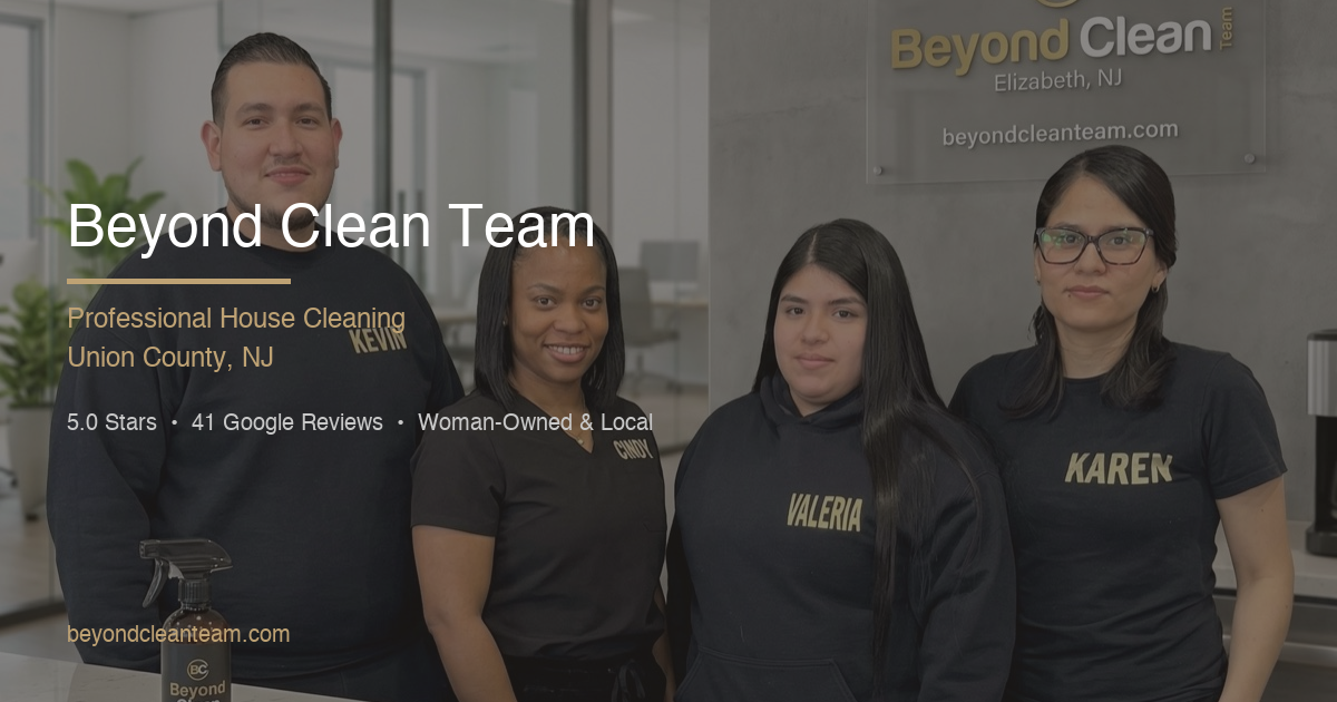 Gallery | Beyond Clean Team | Beyond Clean Team - Union County NJ Cleaning